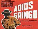 "Adios Gringo"