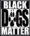 black dogs matter
