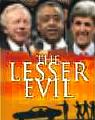 "The Lessor Evil"